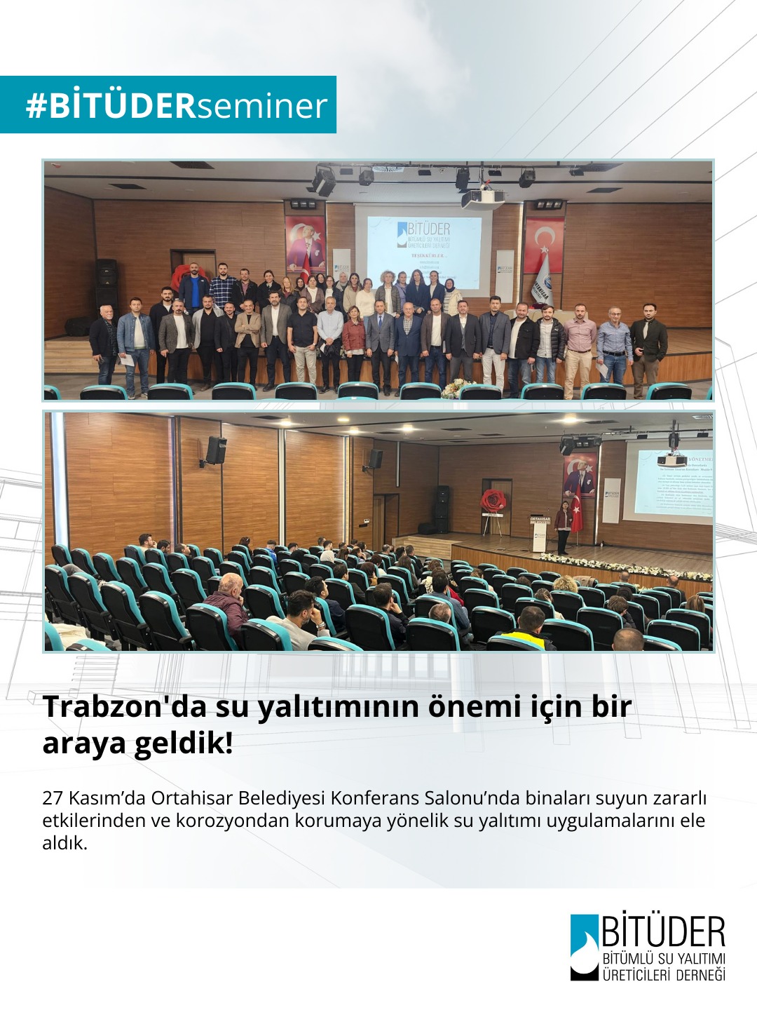 Trabzon'da su yalıtımının önemi için bir araya geldik!